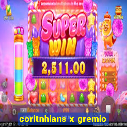 coritnhians x gremio